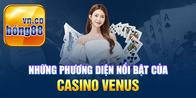 Venus Casino được đánh giá tốt trên nhiều phương diện